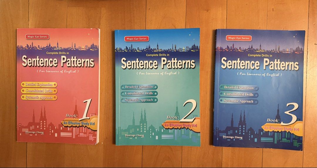 Sentence Patterns (Magic Eye Series) 補充 （分類：補充練習）位於 Hong Kong。 由 today_life 提交（商品編號 1462087783，圖片 1）。簡介： Sentence Patterns 1 (95% new): 書局原價：$84，現售$60 Sentence Patterns 2 (90% new):書局原價：$84，現售$50 Sentence Patterns 3(95% new): 書局原價：$84，現售$60 *適合小學，中學生。