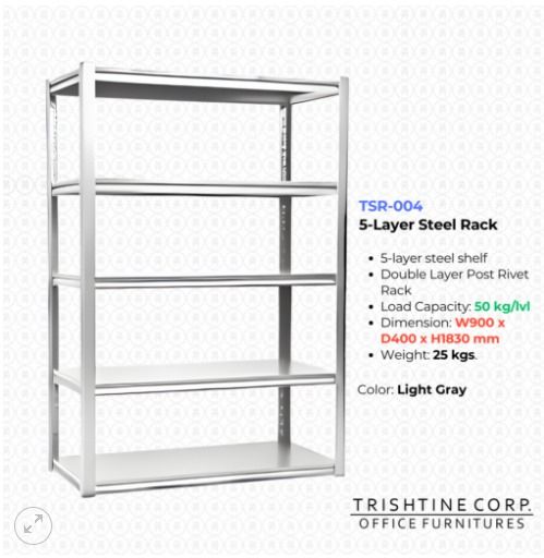 TSR-004 | 5 Layer Steel Rack (Category: Shelves, Cabinets & Racks) located in Caloocan City. Submitted by jimkirt.tristine.ph (Listing ID 1462088053, Image 1). Description: Feature: 5-layer steel shelf Double Layer Post Rivet Rack Dimension: W90 x D40 x H183 cm Load Capacity: 50 kg/level Weight: 25kgs. Finish: Light Gray DISCLAIMER: PRICE IS FOR POSTING PURPOSES ONLY.