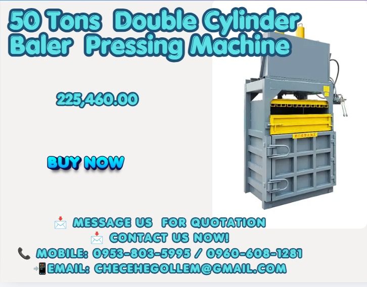 50 Tons Double Cylinder Baler Pressing Machine (Category: Home Improvement Tools & Accessories) located in Caloocan City. Submitted by 09051674995 (Listing ID 1462268767, Image 1). Description: ●Model: 50‑ton Double‑cylinder ●Power Supply: 380V ●Motor: 15KW ●Oil Pump: 563 ●Cylinder Bore Diameter: 140 mm ●Oil Cylinder Stroke: 100 cm ●Bale Size: 100*60*80 cm ●Bale Weight: 300‑350 kg ●Overall Dimensions: 170*68*290 cm ●Machine Weight: 580 kg ●Workin