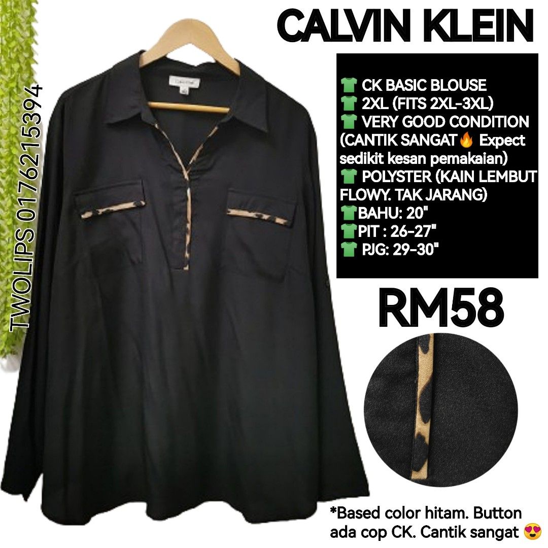 CALVIN KLEIN BASIC BLOUSE (Category: Blouses) located in Sepang. Submitted by twolips.wardrobe (Listing ID 1462323397, Image 1). Description: FREE POSTAGE SEMENANJUNG ✔️ SS POSTAGE + RM15 ❤️❤️❤️❤️❤️❤️❤️❤️ PLEASE BACA SEBELUM BELI: ❤️ ADA 7 OWNER BAJU DALAM NI. 2 admin ❤️ BAJU DARI PELBAGAI SOURCES (ada new item/ warehouse sale/ custom/preloved / yang tak berkenan beli kat seller lain pun akan diletgo semula di sini, etc) ❤️ TAK SESUAI UNTUK FUSSY