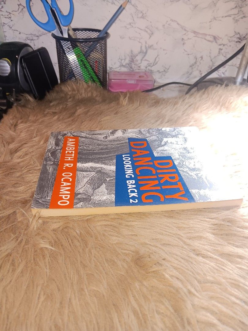 DIRTY DANCING by ambeth r. ocampo (Category: Storybooks) located in Pasay City. Submitted by fashionnbooks (Listing ID 1462385599, Image 2). Description: Do message me for more details ✨️.
