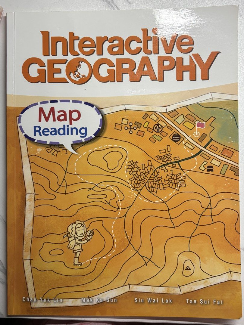 Interactive Geography Map Reading （分類：教科書）位於 Hong Kong。 由 yuenyuen_10 提交（商品編號 1462408113，圖片 1）。簡介： 98% 新書 只有2頁有少量書寫 Interactive Geography textbook focusing on Map Reading. Authors are Chau Yuk Lin, Mak Ka Bun, Siu Wai Lok, and Tse Sui Fai. Great for learning map skills. Illustrations are clear and engaging. Suitable for students studying geography.。