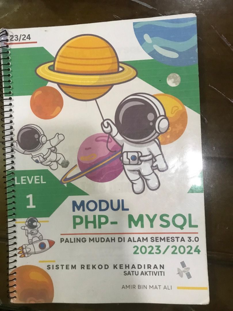 Level 1 Programming Textbook - PHP and Web Development (Category: Textbooks) located in Kuala Lumpur. Submitted by rowensebastian07 (Listing ID 1462265047, Image 2). Description: - Level 1 textbook on PHP and web development. - Covers creating signup forms and handling data. - Teaches how to create a simple web attendance system.