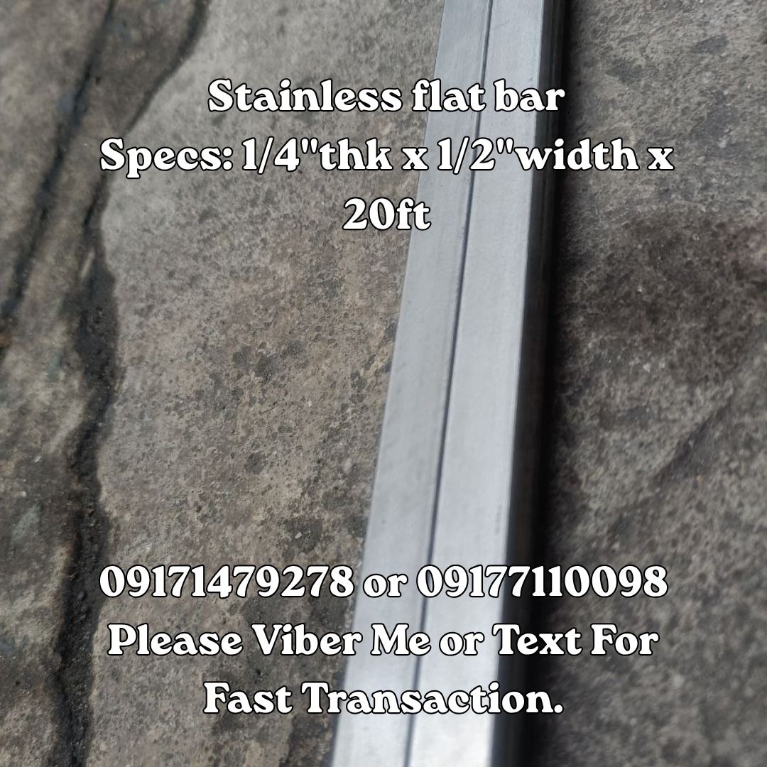 Stainless flat bar Specs: 1/4"thk x 1/2"width x 20ft (Category: Home Improvement Tools & Accessories) located in Manila. Submitted by 09171479278_elsie. (Listing ID 1462318576, Image 1). Description: Stainless flat bar Specs: 1/4"thk x 1/2"width x 20ft .