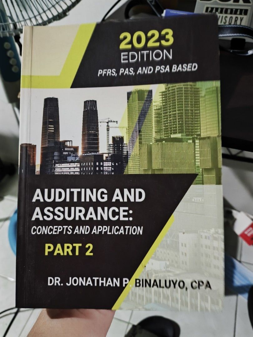 Auditing and Assurance: Concepts and Application Part 2 2023 Edition (Category: Textbooks) located in Pasig City. Submitted by Odyssey.Co (Listing ID 1462513447, Image 1). Description: - Auditing and Assurance: Concepts and Application Part 2 - 2023 Edition - Based on PFRS, PAS, and PSA - Written by Dr. Jonathan P. Binaluyo, CPA - Excellent reference for accounting students and professionals.