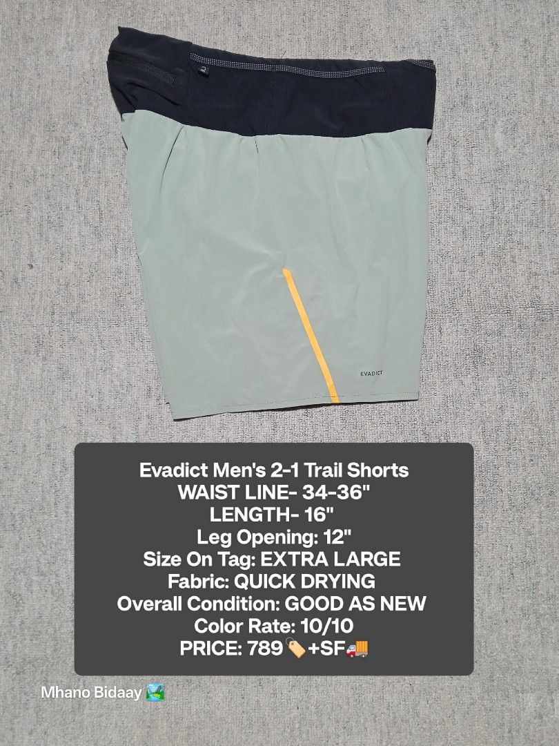 Evadict Men's 2-in-1 Trail Shorts Quick Drying (Category: Shorts) located in Valencia. Submitted by mhano_bidaay_outdoors_218 (Listing ID 1462552943, Image 1). Description: - Evadict Men's Trail Shorts - Waist: 34-36 inches - Length: 16 inches - Leg Opening: 12 inches - Material: Quick-drying fabric - Style: 2-in-1 with built-in briefs - Ideal for: Running and outdoor activities - Color: Light grey with yellow accents.