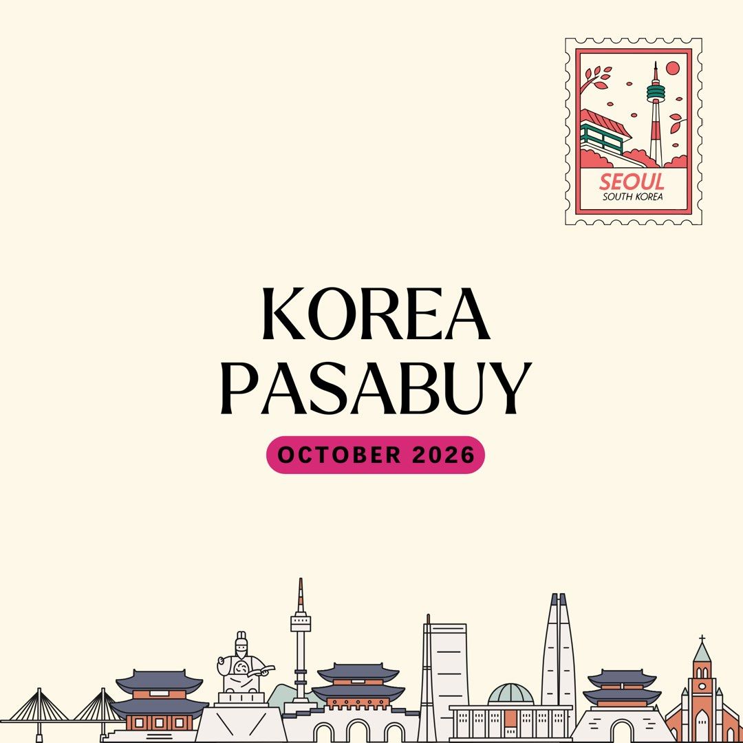 Korea Pasabuy - October 2026 (Category: Others) located in Manila. Submitted by cleesells (Listing ID 1462458850, Image 1). Description: KOREA PASABUY SERVICE I will be in Korea this October 2026 and will be accepting pasabuy requests for items you would like to purchase. Date of Arrival of Items: October 20, 2026 I can purchase almost any item available in Korea, subject to availability and applicable travel restrictions. The pasabuy fee will de