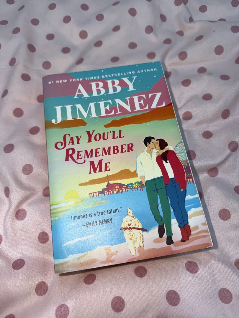 Say You'll Remember Me by Abby Jimenez (Category: Storybooks) located in Quezon City. Submitted by heyitsniaaa (Listing ID 1462609898, Image 1). Description: - 'Say You'll Remember Me' by Abby Jimenez - New York Times Bestselling Author - Genre: Romance Novel - Perfect for fans of emotional stories - Pages are clean - Some highlights present on a few pages - Overall condition: Good.