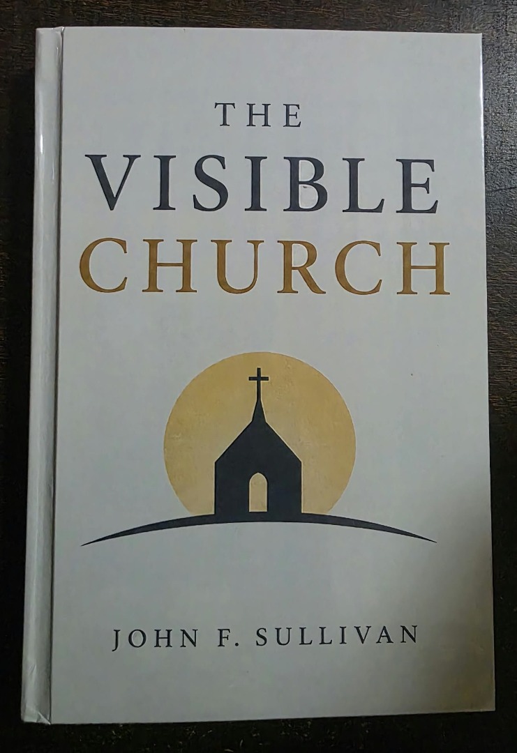 THE VISIBLE CHURCH by John F. Sullivan, Hobbies & Toys, Books ...
