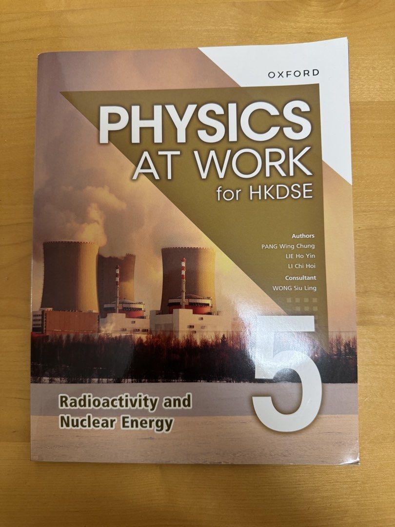 牛津 Physics at Work for HKDSE 5 （分類：教科書）位於 Hong Kong。 由 cmjgphgmwb 提交（商品編號 1462790219，圖片 1）。簡介： 呢本係牛津出嘅 Physics at Work for HKDSE 5，講放射性同核能。啱晒考 DSE 嘅同學仔。書本內容好豐富，有好多例子同埋圖解，幫你學好物理。。
