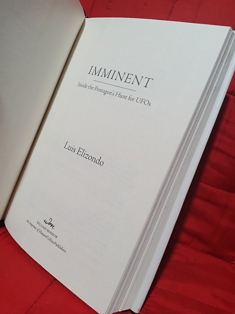 Imminent - Inside the Pentagon's Hunt for UFO's (Category: Storybooks) located in Manila. Submitted by krishna_ayanami (Listing ID 1462811623, Image 2). Description: - Title: Imminent - Inside the Pentagon's Hunt for UFOs - Author: Luis Elizondo (Former Head of the Department of Defense's Advanced Aerospace Threat Identification Program) - Genre: Non-fiction, UFOs, Government Investigations - Content: Reveals insights into the Pentagon's search f