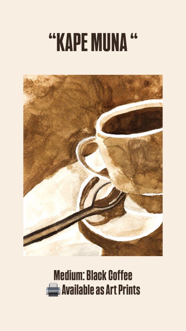 Coffee Painting Art Prints (Category: Art & Prints) located in Santa Rosa. Submitted by thriftwithgela (Listing ID 1459172885, Image 1). Description: ☕🤎 KAPE MUNA — BLACK COFFEE ART PRINT For every coffee lover who enjoys the simple comfort of a good cup of coffee. ♡ Medium: Black Coffee 🖨️ Available as Art Prints .