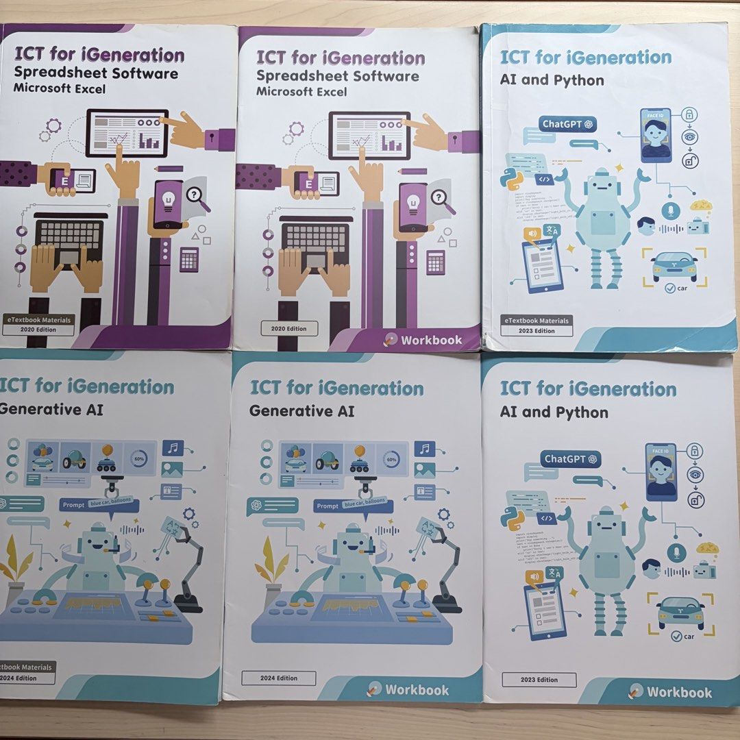 ICT for iGeneration Spreadsheet Software Microsoft Excel AI and Python Generative AI with Workbook （分類：教科書）位於 Hong Kong。 由 caraizoseie 提交（商品編號 1450233394，圖片 1）。簡介： All with workbook (SOLD) AI and Python $50 (SOLD) Spreadsheet Software $40 Generative AI $60 有兩本 Excel 嘅，兩本 Generative AI，兩本 AI and Python。有啲係 2020 Edition，有啲係 2023/2024 Edition。全部都係 Workbook 同埋 eTextbook Materials。適合學生溫書用。。
