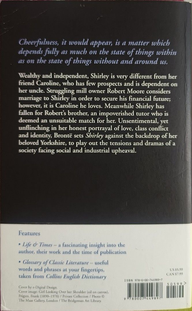 Charlotte Brontë Shirley Collins Classics Paperback (Category: Storybooks) located in Manila. Submitted by rare.elieli (Listing ID 1463065537, Image 2). Description: - Shirley by Charlotte Brontë - Collins Classics edition - Explores themes of love, class, and social upheaval in Yorkshire - Offers insight into the author's life and times - Includes a glossary of classic literature terms.