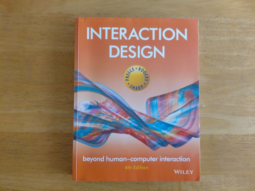 Interaction Design: Beyond Human-Computer Interaction 4th Edition (Category: Textbooks) located in Quezon City. Submitted by mywellreadshelf (Listing ID 1463117024, Image 1). Description: - Title: Interaction Design: Beyond Human-Computer Interaction, 4th Edition - Authors: Preece, Rogers, and Sharp - Publisher: Wiley - Key Content: Human-computer interaction and interaction design principles - Ideal For: Students and professionals in UX, HCI, an
