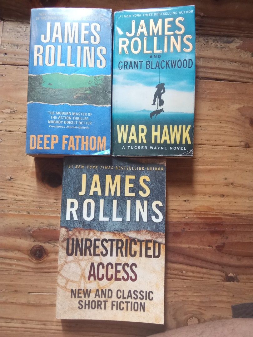 James Rollins Books - Deep Fathom, War Hawk, Unrestricted Access (Category: Storybooks) located in Pasig City. Submitted by teebeedeee (Listing ID 1462885466, Image 1). Description: - Set of 3 James Rollins books: - Deep Fathom - War Hawk (co-authored with Grant Blackwood) - Unrestricted Access (short fiction) - Perfect for thriller and action fans. - Pages are yellowed due to age, but all text is fully readable. preowned copies complete pages pl