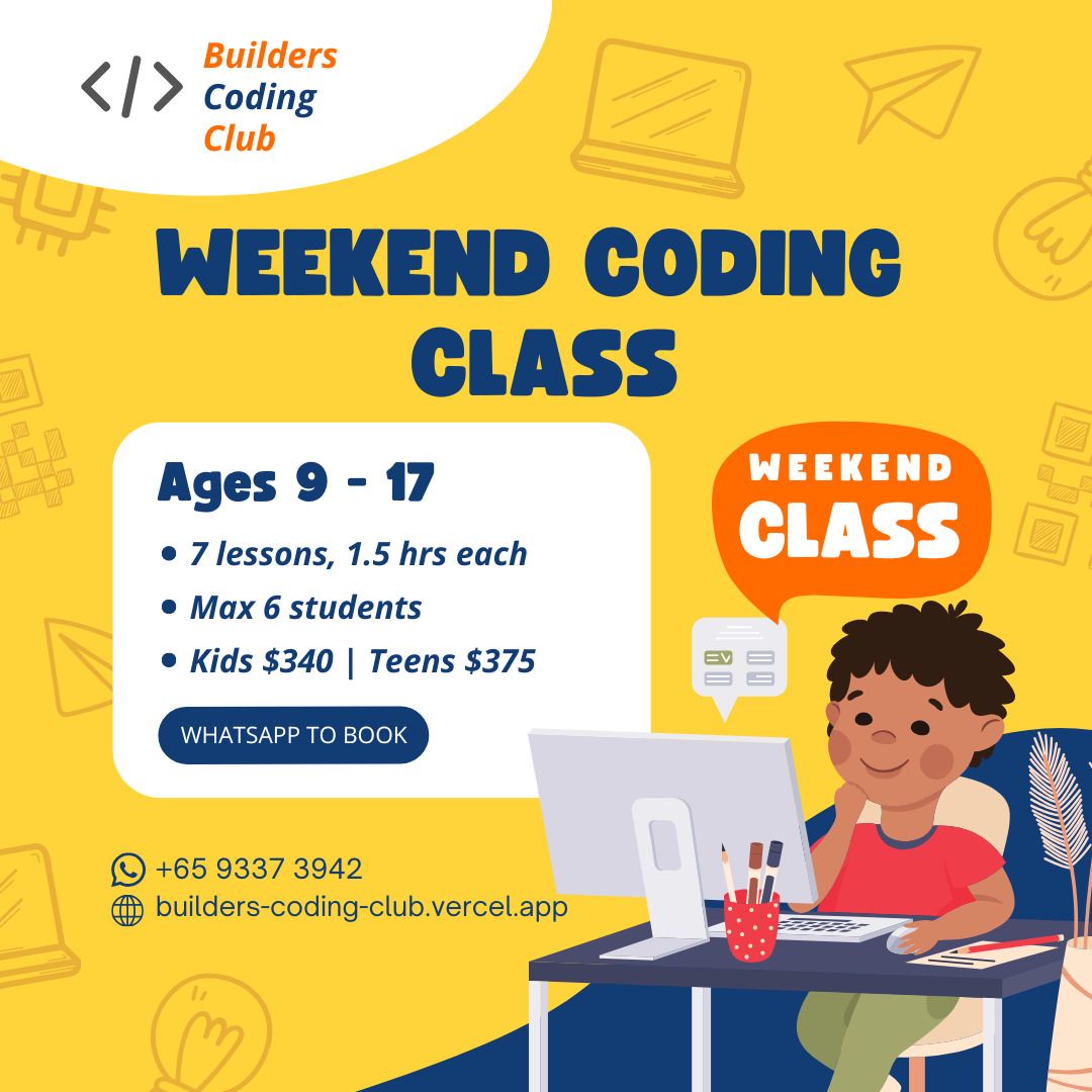 Kids & Teens Coding Class | Python | 7 Weekends | From 3 Oct (Category: Enrichment & Tuition) located in Singapore. Submitted by builderscodingclub (Listing ID 1463078188, Image 1). Description: 7 weekend lessons. Finishes with a project your child builds and presents. Ages: Kids 9-12 | Teens 13-17 (separate classes) Starts: Sat 3 Oct or Sun 4 Oct Times: 9.00 am (kids) | 11.00 am (teens) Duration: 1.5 hours weekly, 7 lessons Class size: Max 6 stu