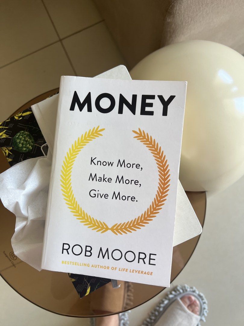 Money: Know More, Make More, Give More by Rob Moore (Category: Storybooks) located in Manila. Submitted by youngradish (Listing ID 1462933542, Image 1). Description: - "Money" by Rob Moore: Learn to understand and make more money. - Bestselling author of Life Leverage. - Covers essential rules for winning the money game. - Helps close the gap between your earnings and desired lifestyle..