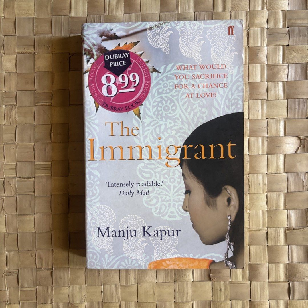 The Immigrant by Manju Kapur (Category: Storybooks) located in Quezon City. Submitted by thevanitybookshop (Listing ID 1463039285, Image 1). Description: .