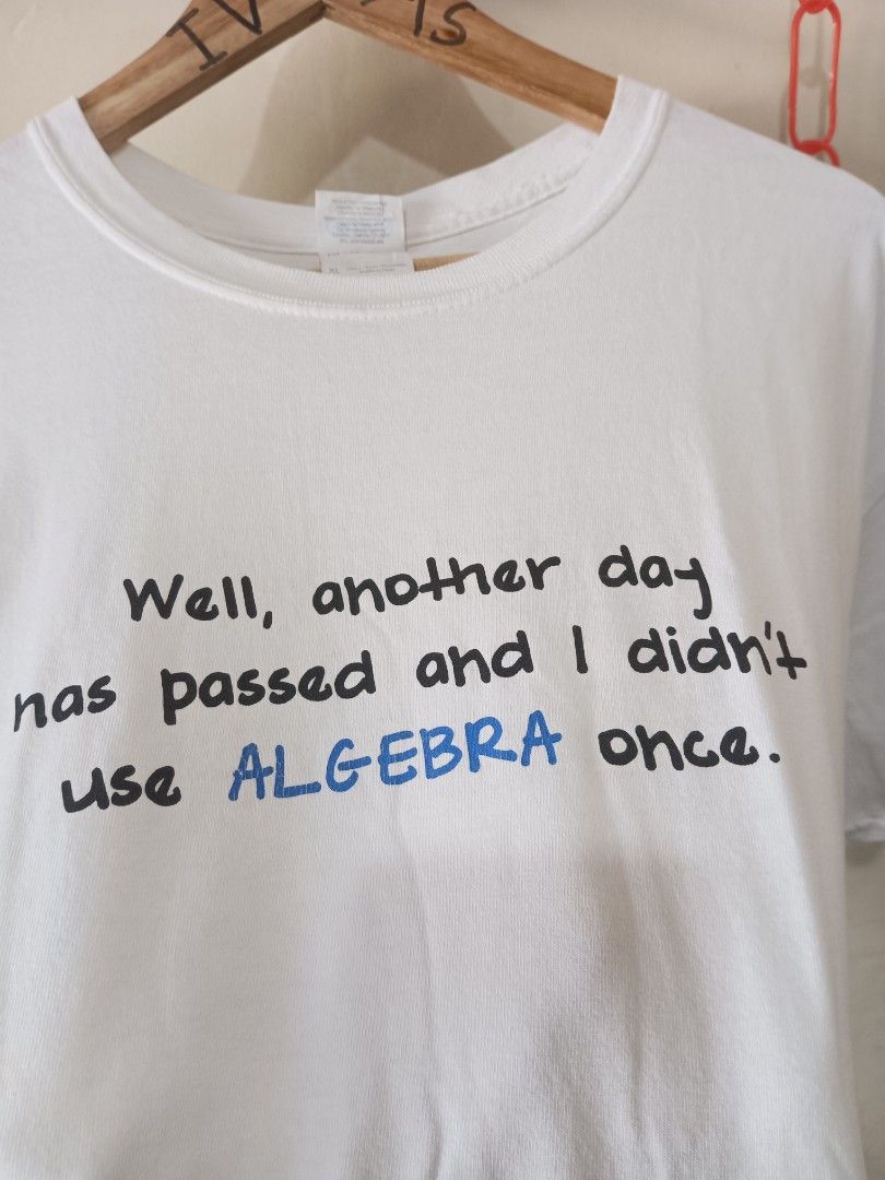Algebra Math Tee (Category: Formal Shirts) located in Cebu City. Submitted by nooffense (Listing ID 1463223746, Image 2). Description: Math Humor Tee Algebra Gildan Ultra Cotton Size: Large (21x28.5) Issue:Crack Prints Price:250+sf Pm for more details Cebu City 📍.
