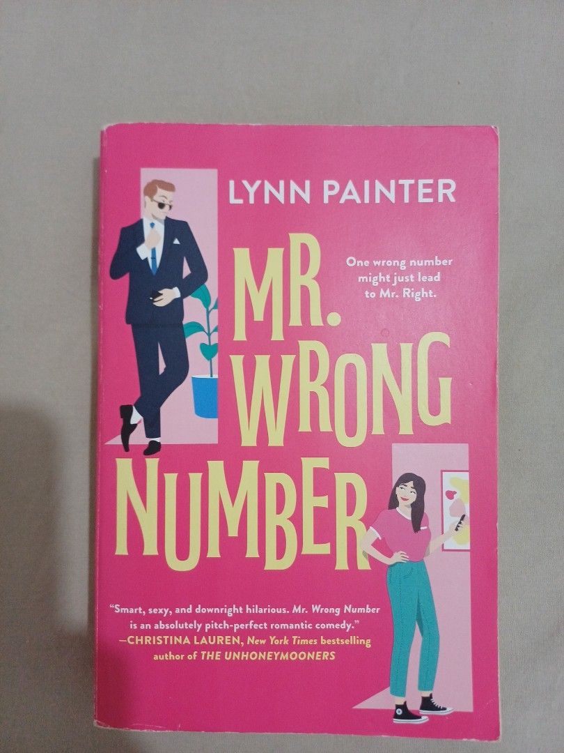 Mr. Wrong Number by Lynn Painter (Category: Storybooks) located in Manila. Submitted by elaelaoe09 (Listing ID 1463127417, Image 1). Description: - Title: Mr. Wrong Number - Author: Lynn Painter - Genre: Romantic Comedy - Plot: Follows Olivia Marshall as she receives texts from a wrong number, leading to steamy and complicated situations. - Key Features: Funny, heartwarming, witty banter, swoon-worthy moments. - Ideal For: Fans of romantic comedi