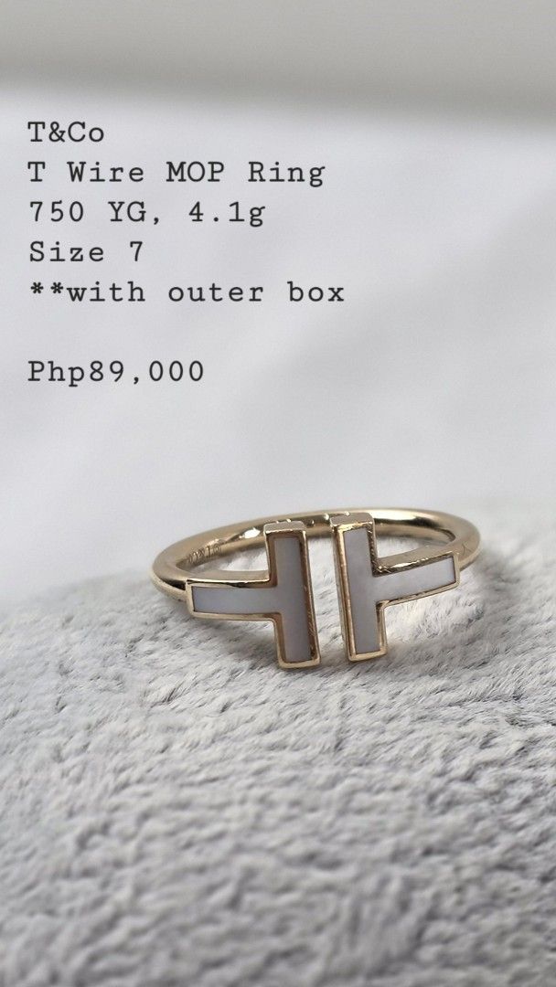 Tiffany & Co. T Wire MOP Ring (Category: Rings) located in San Fernando. Submitted by bagproject (Listing ID 1463252590, Image 1). Description: RING - T&Co T Wire MOP 750 YG, 4.1g Size 7 **with outer box Php89,000.