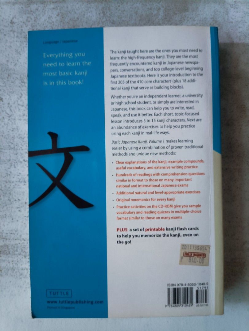 Tuttle Basic Japanese Kanji Volume 1 Book with CD-ROM (Category: Storybooks) located in Makati City. Submitted by wyldrydr (Listing ID 1463260743, Image 2). Description: - Tuttle Japanese Kanji Book Vol. 1 - Covers high-frequency characters - Includes explanations and practice exercises - Comes with a CD-ROM (quizzes & flashcards) - Ideal for beginners studying Japanese (N5) - Authors: Timothy G. Stout & Kaori Hakone Item is in Makati. Buyer shou