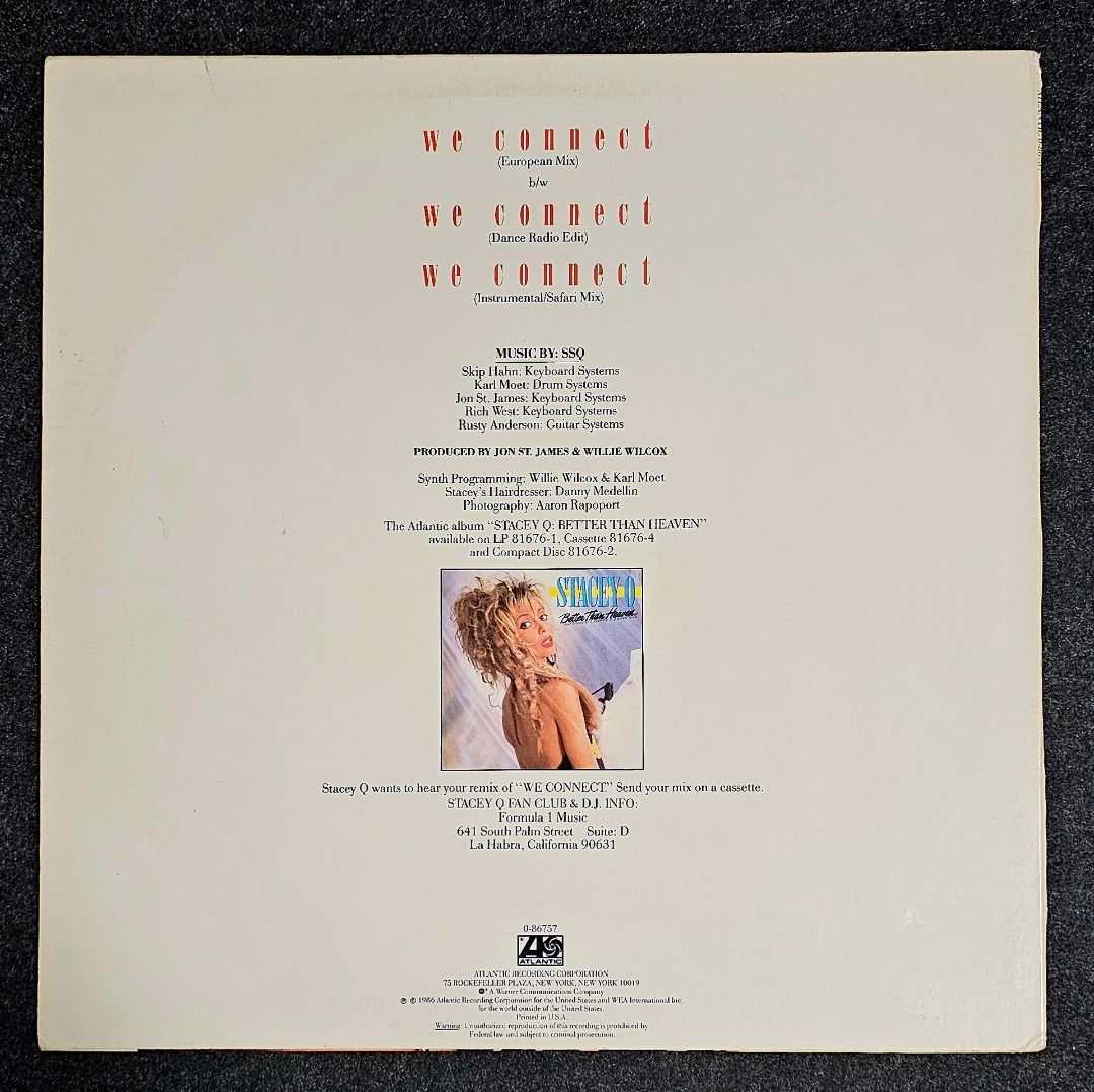 [Vinyl 12"] Stacey Q – We Connect (Category: Vinyls) located in Cainta. Submitted by bunnygod (Listing ID 1463144643, Image 2). Description: US pressed, 1986 Atlantic – 0-86757 📀 VG+ 📂 EX 🎶 Hi-NRG A1 We Connect (European Mix) 7:30 B1 We Connect (Dance Radio Edit) 5:05 B2 We Connect (Instrumental/Safari Mix) 5:25.