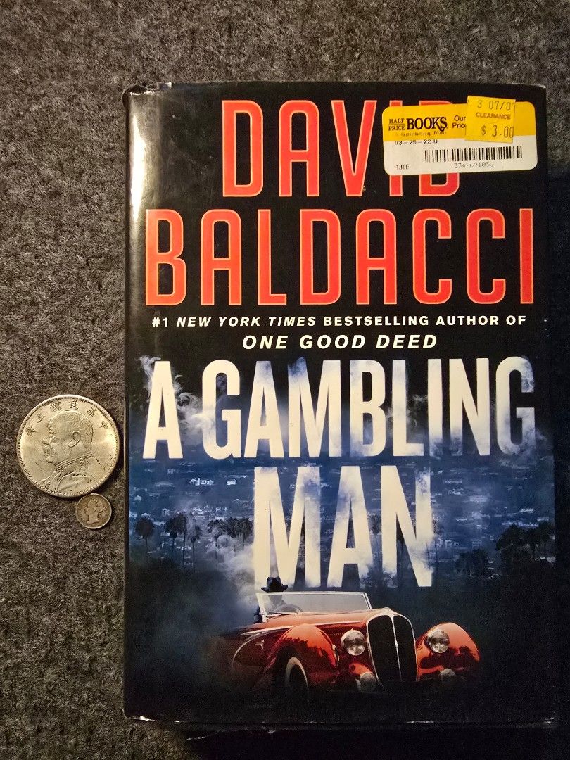 A Gambling Man by David Baldacci (Category: Storybooks) located in Baguio. Submitted by genesisomega (Listing ID 1463466644, Image 1). Description: - Title: A Gambling Man - Author: David Baldacci - Bestseller Status: #1 New York Times Bestseller - Genre: Thriller, Mystery - Series: Part of the 'One Good Deed' series.