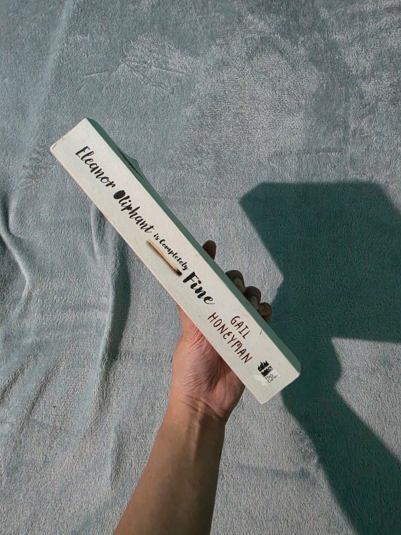 Eleanor Oliphant is Completely Fine (Category: Storybooks) located in Bacoor. Submitted by tinks_boutique (Listing ID 1463549837, Image 3). Description: Title: Eleanor Oliphant is Completely Fine Author: Gail Honeyman RFS: Decluttering Shipping fee to be shouldered by the buyer. Payment Method: GoTyme | Gcash.
