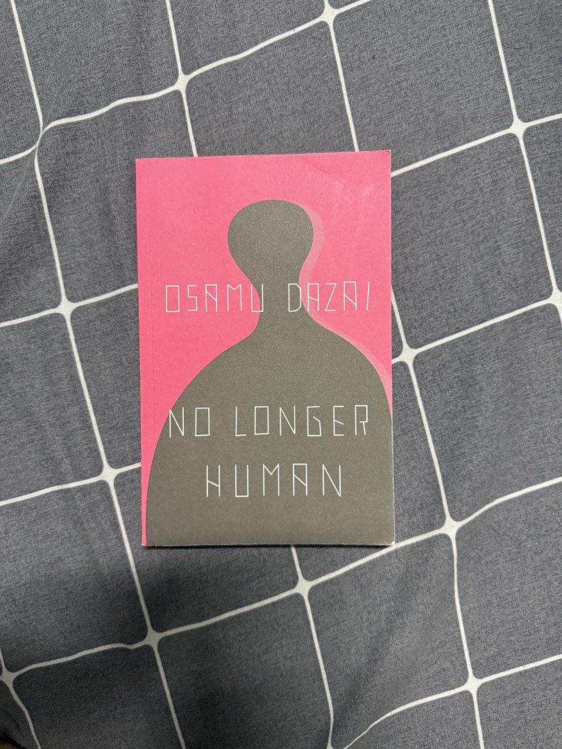 No Longer Human by Osamu Dazai (Category: Storybooks) located in Manila. Submitted by maveriio (Listing ID 1463508630, Image 1). Description: .