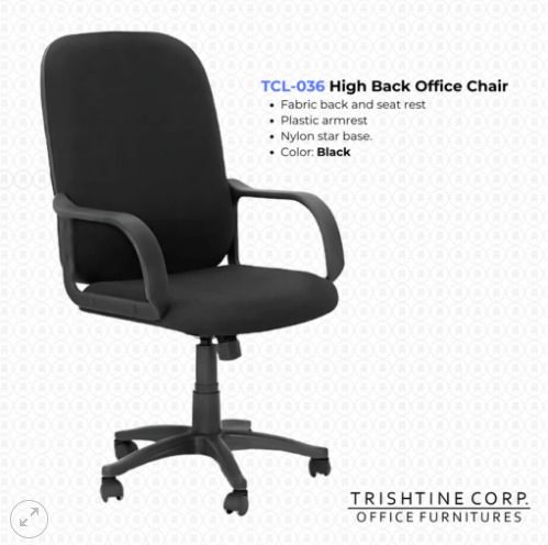 TCL-036 | High Back Office Chair (Category: Office Furniture & Fixtures) located in Caloocan City. Submitted by jimkirt.tristine.ph (Listing ID 1463392747, Image 1). Description: Material: Fabric back and seat Plastic armrest Nylon star base Color: Black DISCLAIMER: PRICE IS FOR POSTING PURPOSES ONLY.