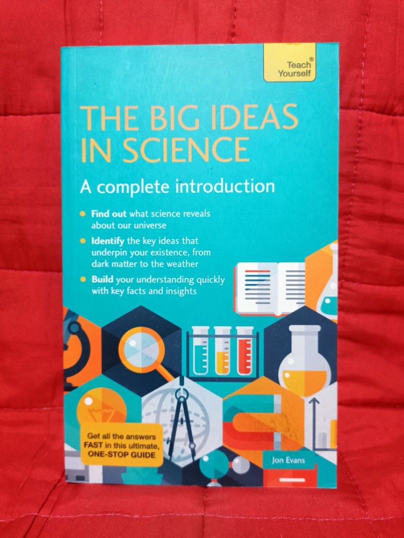 The Big Ideas in Science: A Complete Introduction by Jon Evans (Category: Textbooks) located in Manila. Submitted by krishna_ayanami (Listing ID 1463689212, Image 1). Description: - Comprehensive guide to the universe and key scientific concepts. - Covers a wide range of topics, including dark matter and weather. - A great one-stop resource for science enthusiasts. - Published by Teach Yourself..