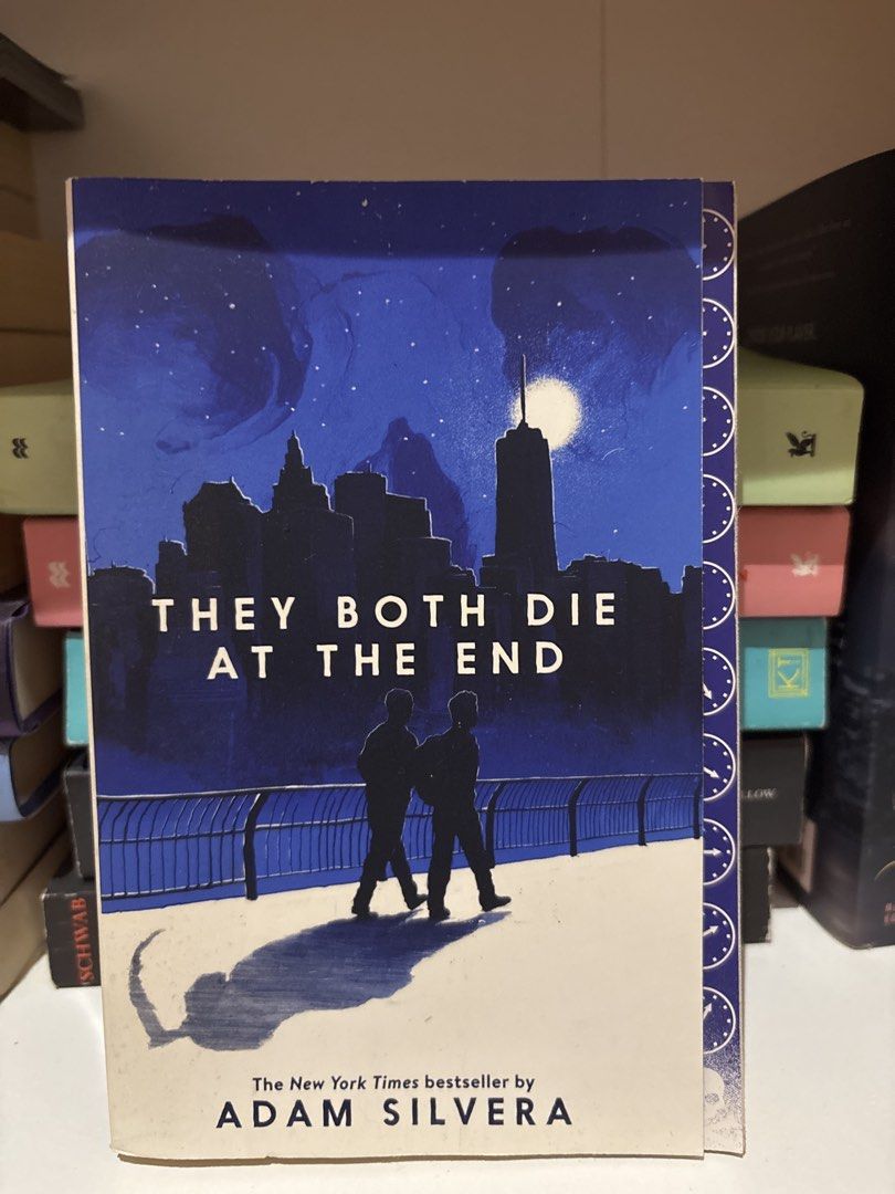 They Both Die at the End by Adam Silvera (Category: Storybooks) located in Quezon City. Submitted by hannahscleanout (Listing ID 1463689706, Image 1). Description: - Title: They Both Die at the End - Author: Adam Silvera - Genre: Young Adult Fiction - Bought it in 2018/19, yellowish pages due to age -RFS: Cleaning out my bookshelf.