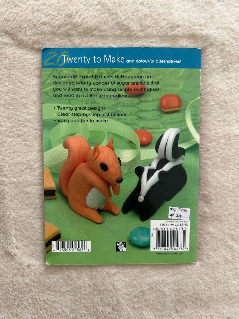 Twenty To Make Sugar Animals - Frances McNaughton (Category: Children's Books) located in Santiago. Submitted by bookworm_club (Listing ID 1463594876, Image 2). Description: 📚no cancellation, return or exchange. 📚secondhand books. some books are in good condition while some has minimal flaws (foxing, creases, dog-eared pages, etc.) 📚reasonable haggling is allowed. 💰MOP: For same day pickup - CASH & BANK TRANSFER For shipping or scheduled pick