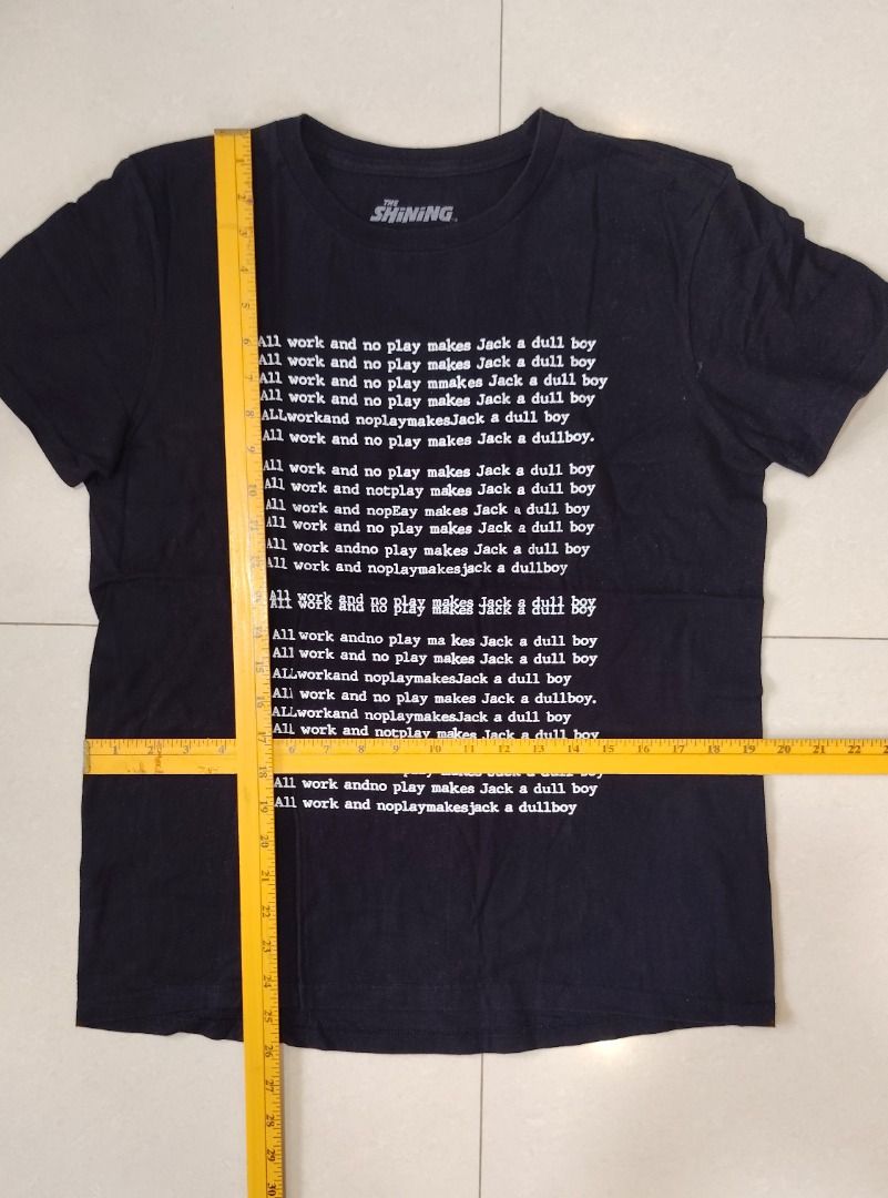 The Shining Typewriter Text Repeat T-Shirt - All Work No Play (Category: Tshirts & Polo Shirts ) located in Bacolor. Submitted by thriftyperminute (Listing ID 1463909781, Image 3). Description: -This is a pre-loved or thrifted item so please manage your expectations. -Color may slightly differ due to lighting or with the settings of the device used to view the photos -"Mine" now, pay now policy -Payment through gcash -Sure buyers only, please -No