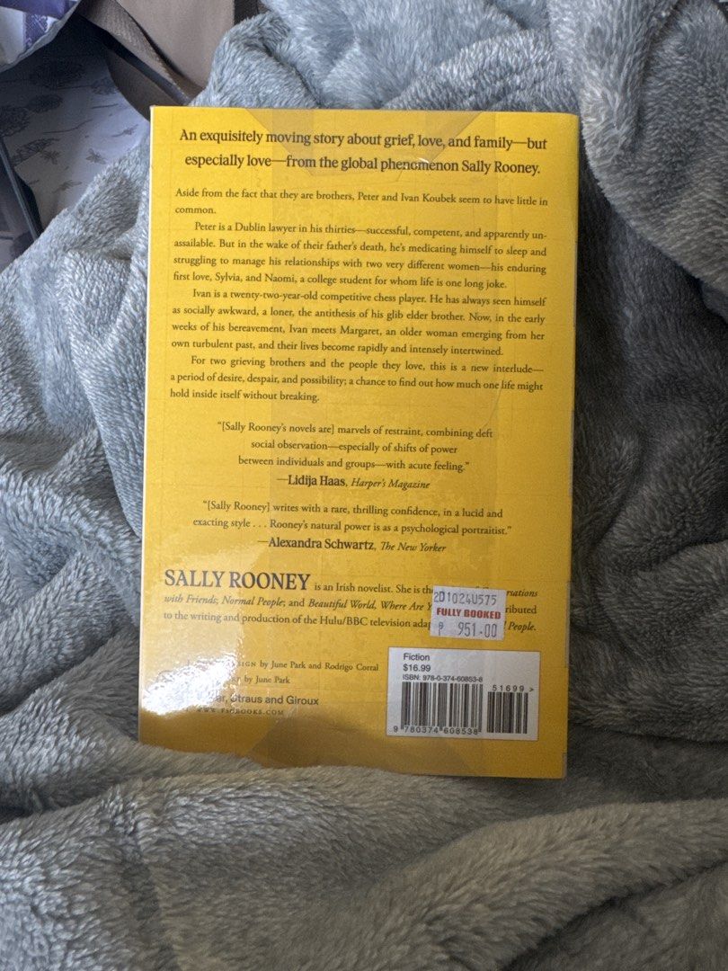 Intermezzo by Sally Rooney Novel (Category: Storybooks) located in Pasay City. Submitted by loveclubabeeee (Listing ID 1463953964, Image 2). Description: Hi selling some of my unread books - need to free up some space in my shelf - Condition: new never opened and read - got them all at Fullybooked If you want more photos of the books, just message me 📚Buyers will shoulder the shipping fee 📚MOP: Gcash, GoTyme, Seabank preferred 📚MOD: Grab, Lala