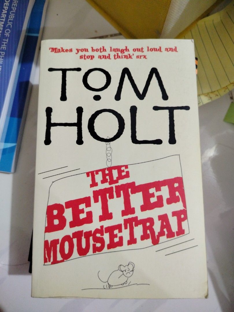 The Better Mousetrap by Tom Holt (Category: Storybooks) located in Cebu City. Submitted by oldestdr999m (Listing ID 1464018521, Image 1). Description: RFS: Decluttering! MOP: GCash & Maribank.