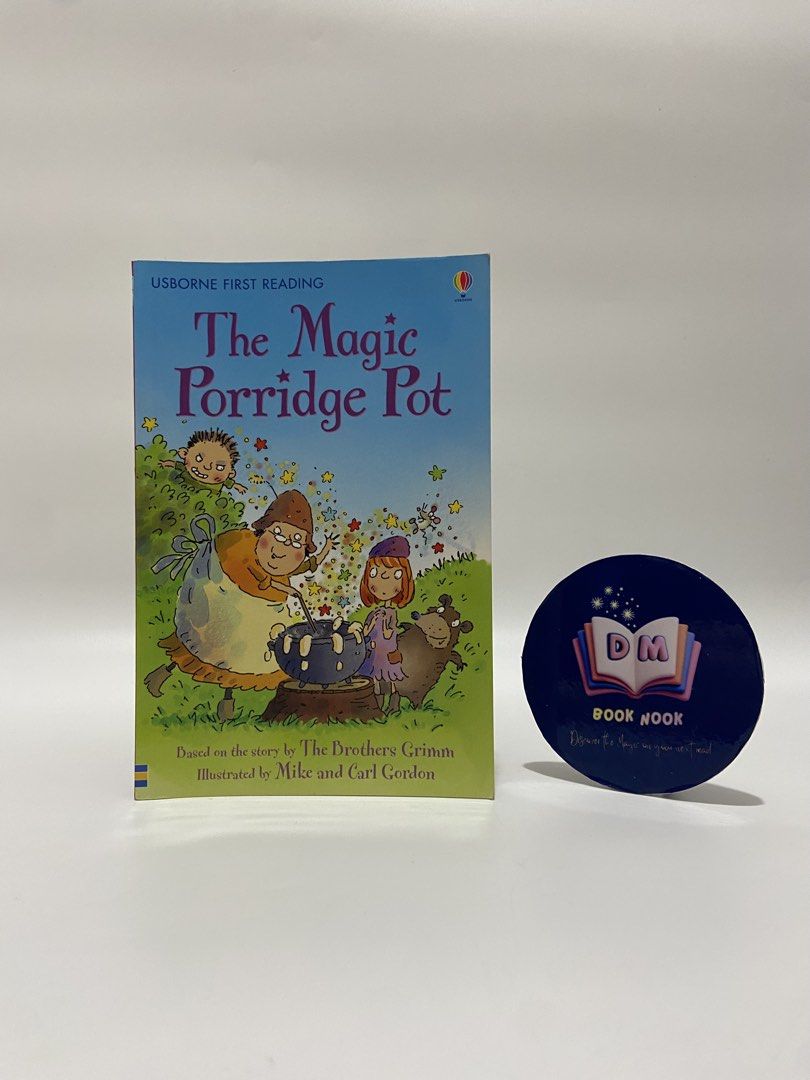 The Magic Porridge Pot — Usborne First Reading (Category: Children's Books) located in Caloocan City. Submitted by dmbooknook (Listing ID 1464052101, Image 1). Description: - VGUC | Paperback | Colorful Illustrations 𝐔𝐒𝐁𝐎𝐑𝐍𝐄 𝐅𝐈𝐑𝐒𝐓 𝐑𝐄𝐀𝐃𝐈𝐍𝐆 𝐅𝐎𝐋𝐊𝐓𝐀𝐋𝐄 🧙‍♀️🥣🐆 𝐂𝐥𝐚𝐬𝐬𝐢𝐜 𝐓𝐚𝐥𝐞𝐬 𝐟𝐨𝐫 𝐄𝐚𝐫𝐥𝐲 𝐑𝐞𝐚𝐝𝐞𝐫𝐬! 𝗧𝗛𝗘 𝗠𝗔𝗚𝗜𝗖 𝗣𝗢𝗥𝗥𝗜𝗗𝗚𝗘 𝗣𝗢𝗧 🥣✨ - 𝗕𝗿𝗼𝘁𝗵𝗲𝗿𝘀 𝗚𝗿𝗶𝗺𝗺 𝗕𝗮𝘀𝗲𝗱 𝗼𝗻 𝘁𝗵𝗲 𝘀𝘁𝗼
