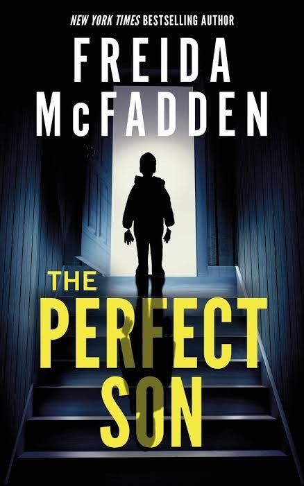 THE PERFECT SON - FREIDA MCFADDEN (EBOOK) (Category: Storybooks) located in Taguig. Submitted by rd_bookcity (Listing ID 1464040462, Image 1). Description: FOR KINDLE / EREAD (MOBILE PHONE) EBOOK ONLY NOT PHYSICAL BOOK.