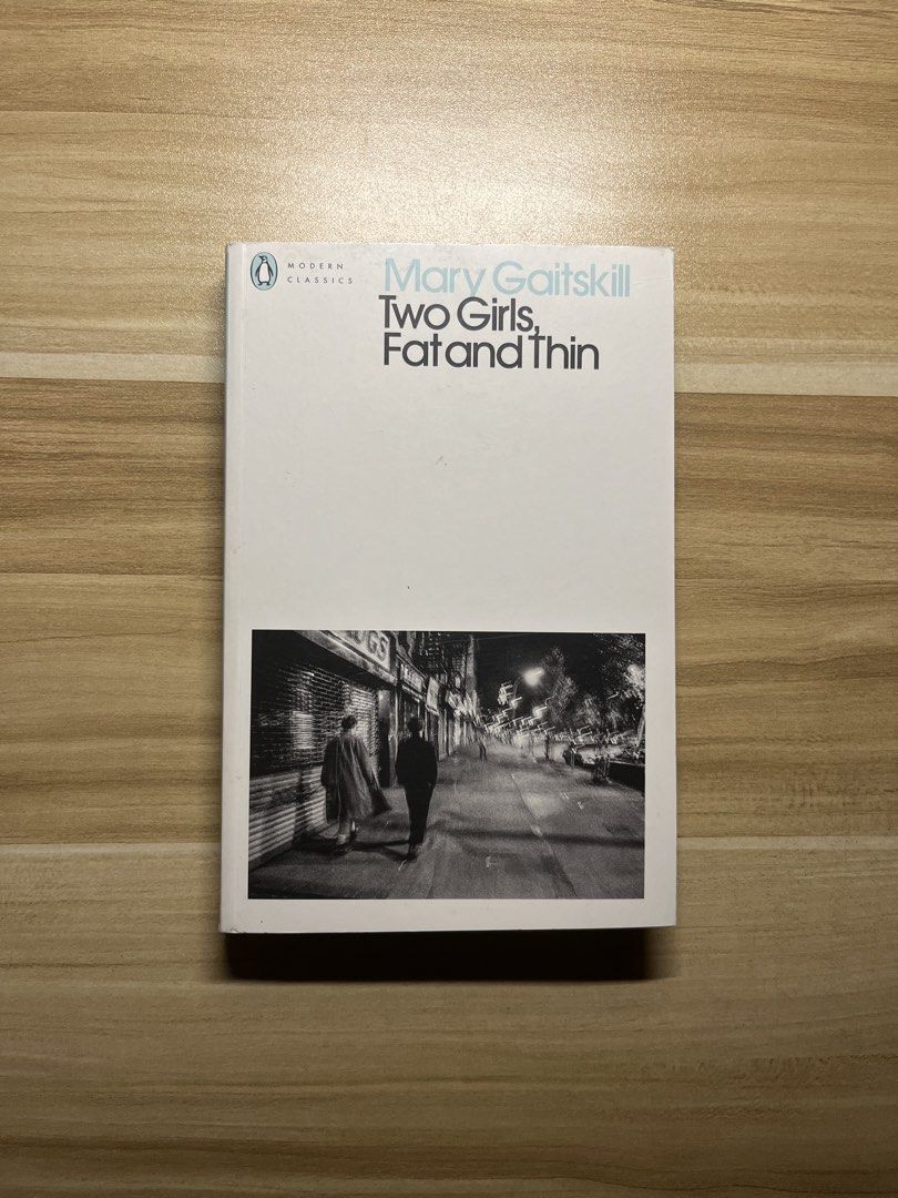 Two Girls, Fat and Thin by Mary Gaitskill (Category: Storybooks) located in Quezon City. Submitted by ekrudieter (Listing ID 1463965166, Image 1). Description: - Mary Gaitskill's novel, 'Two Girls, Fat and Thin' - Penguin Modern Classics edition - Set in New York, following characters Dorothy Never and Justine Woods - Explores themes of identity and relationships - Recommended for fans of literary fiction.