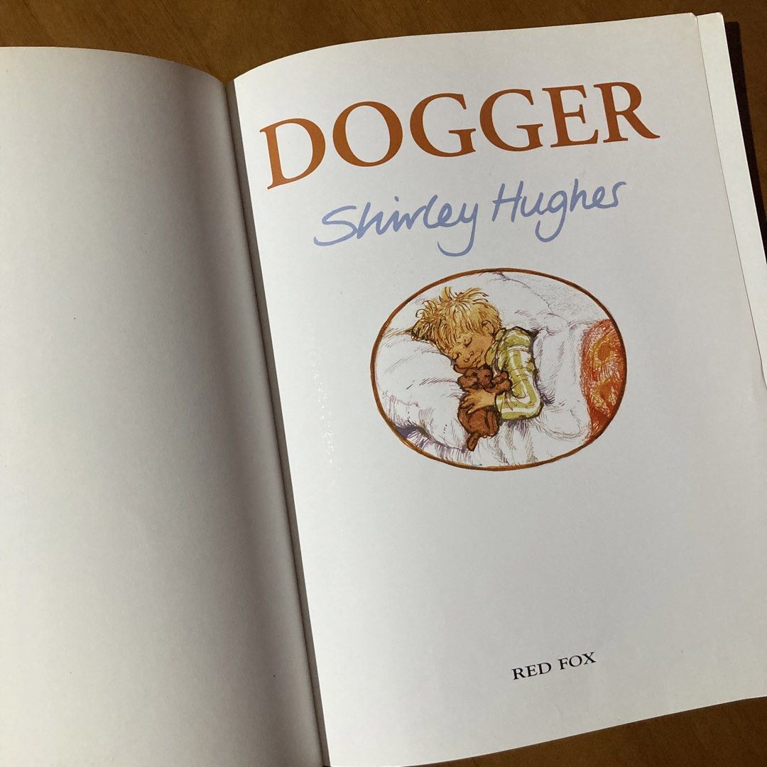Dogger by Shirley Hughes (Red Fox) (Category: Children's Books) located in Mandaluyong City. Submitted by booksforkeeps (Listing ID 1464310512, Image 3). Description: Paperback Used Minor folds and creases Good condition .