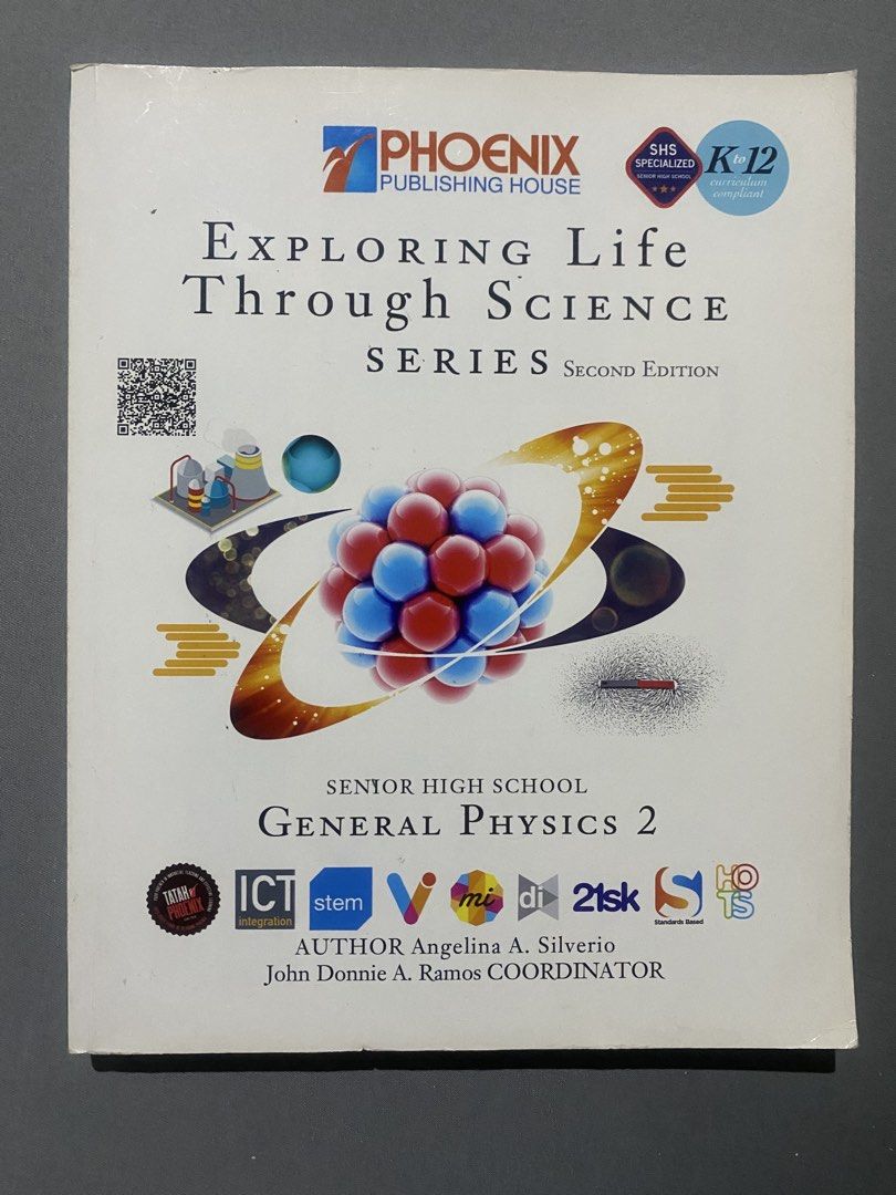 General Physics 2 Textbook (Category: Textbooks) located in Cagayan de Oro. Submitted by zelyy (Listing ID 1464244695, Image 1). Description: ⭐️ Phoenix Publishing House General Physics 2 textbook ⭐️ Second edition of the 'Exploring Life Through Science' series ⭐️ Authors: Angelina A. Silverio and John Donnie A. Ramos.