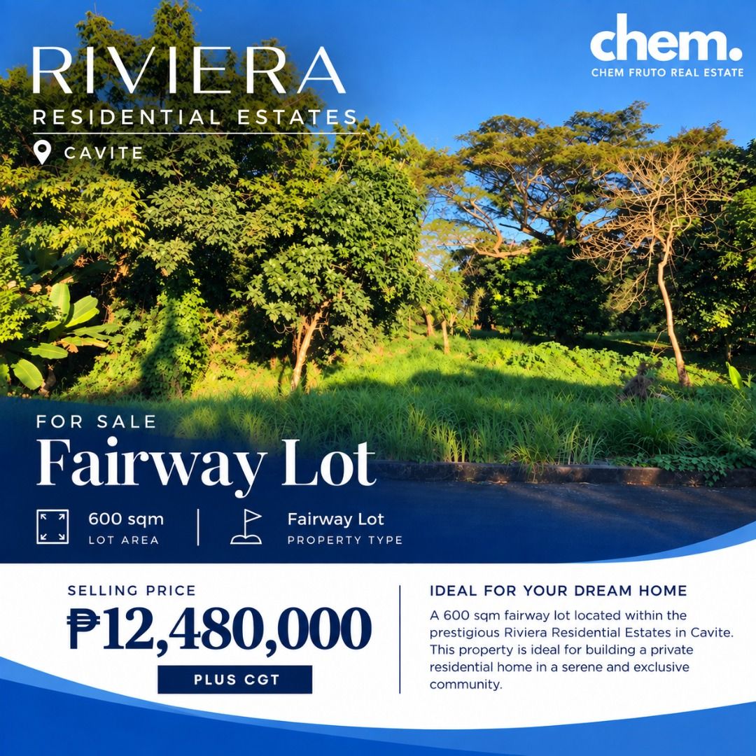 Riviera Residential Estates - fairway lot (Category: Lot) located in Muntinlupa City. Submitted by buysellrentchem (Listing ID 1464231813, Image 1). Description: 🌿 FOR SALE | 600 SQM FAIRWAY LOT 📍 Riviera Residential Estates, Cavite A rare opportunity to own a 600 sqm fairway lot in the prestigious Riviera Residential Estates—perfect for building your dream home in a serene, green, and exclusive community. ⛳🏡 💰 ₱12,480,000 + CGT ✔️ 600 sqm ✔️