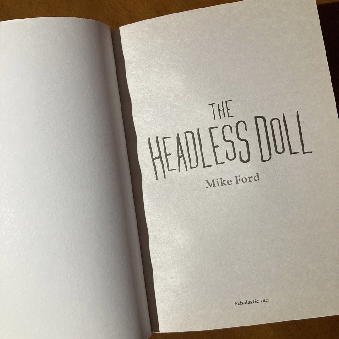 The Headless Doll by Mike Ford (Scholastic / Middle Grade / Horror) (Category: Children's Books) located in Mandaluyong City. Submitted by booksforkeeps (Listing ID 1464280955, Image 3). Description: Paperback Used Very Good condition.