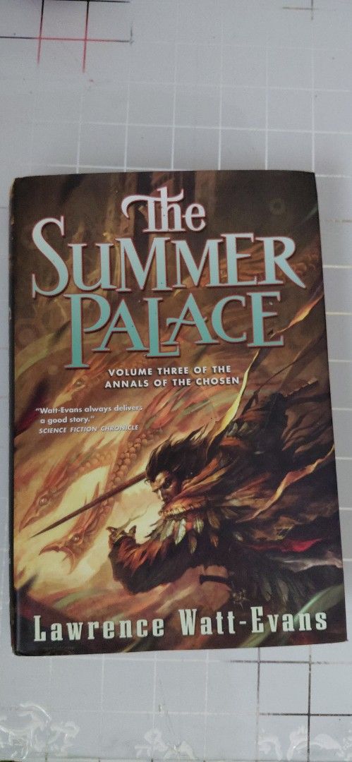 The Summer Palace by Lawrence Watt-Evans (Category: Storybooks) located in Iligan City. Submitted by sophieyuh (Listing ID 1464190023, Image 1). Description: - Title: The Summer Palace - Author: Lawrence Watt-Evans - Series: Annals of the Chosen, Volume 3 - Genre: Science Fiction - Recommended for fans of the genre - Praised by Science Fiction Chronicle for delivering a good story.