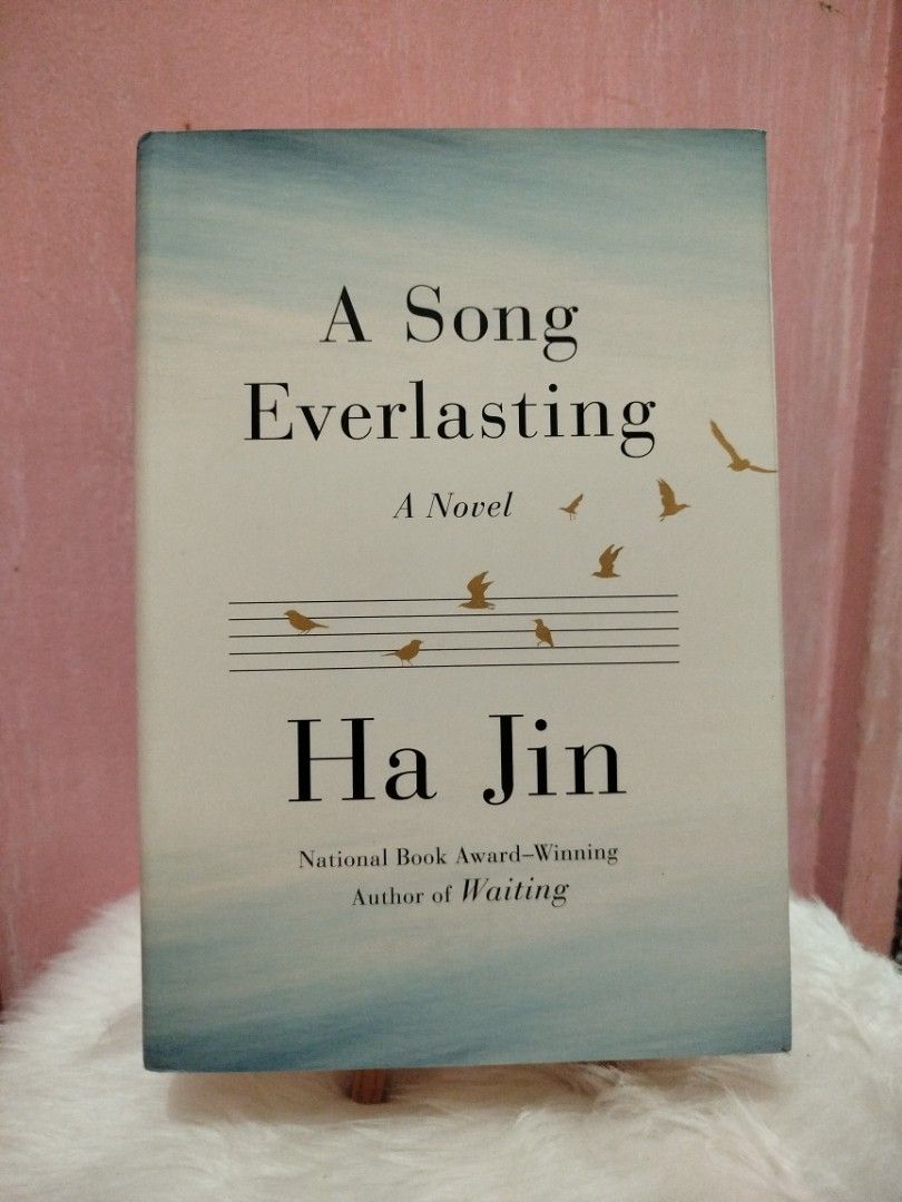 A Song Everlasting by Ha Jin (Category: Storybooks) located in Pasig City. Submitted by chinchan1 (Listing ID 1464363561, Image 1). Description: - Title: A Song Everlasting - Author: Ha Jin (author of Waiting) - Edition: Hardcover - Genre: Literary Fiction - Recommended for fans of compelling literary fiction..