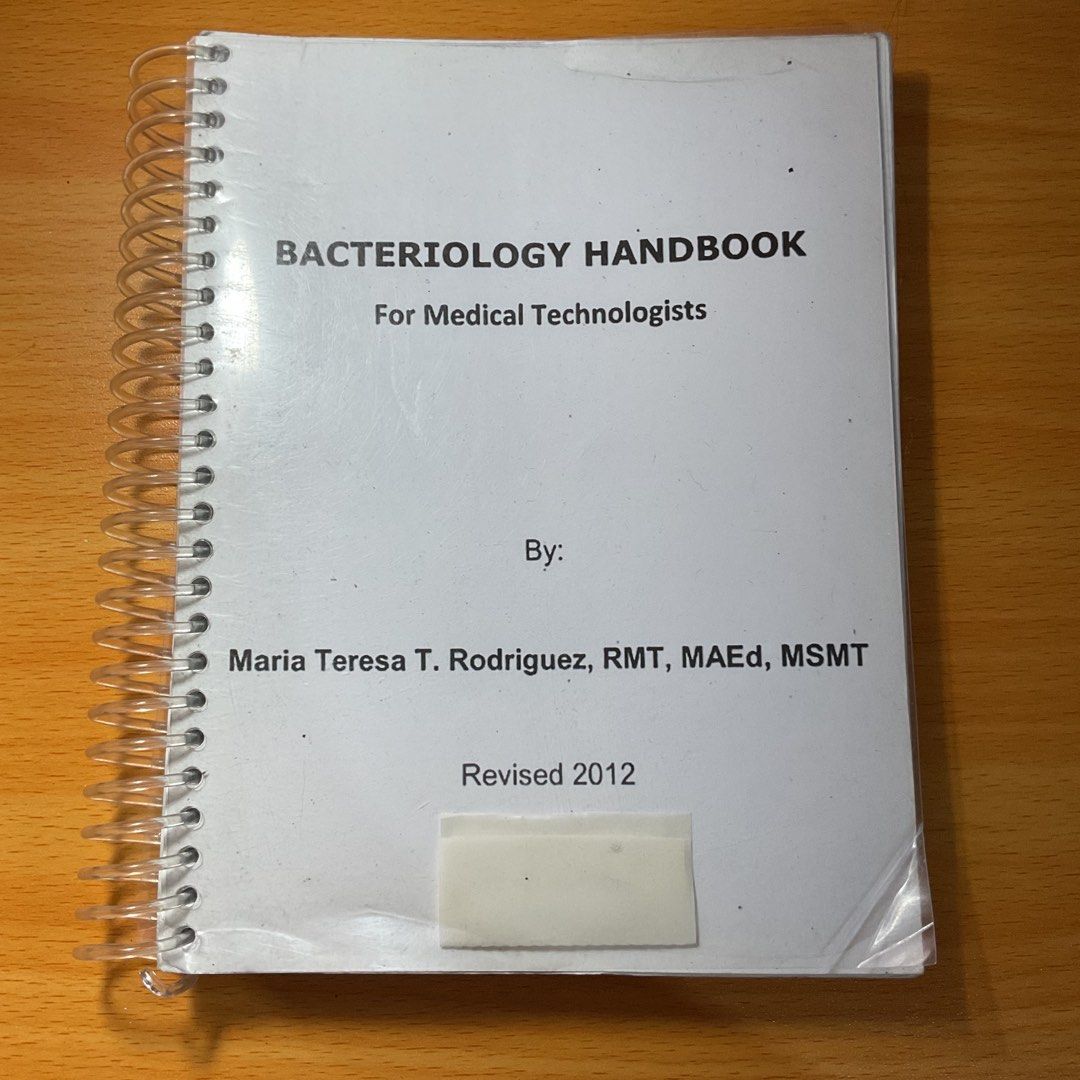 Bacteriology Handbook for Medical Technologists Revised 2012 (Category: Textbooks) located in Marikina City. Submitted by casa_shoppe (Listing ID 1464559445, Image 1). Description: - Bacteriology Handbook for Medical Technologists - Revised Edition: 2012 - Author: Maria Teresa T. Rodriguez, RMT, MAEd, MSMT - Key Topics: Gram-positive cocci, Staphylococcus - Ideal for Medical Technology students - Spiral bound for convenient use.