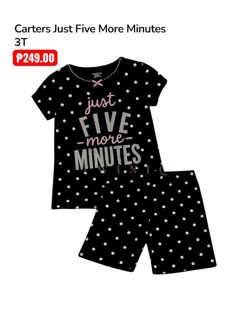 Carters Just Five More Minutes 3T Pajama Set (Category: Babies & Kids Fashion) located in Santa Rosa. Submitted by yasss23 (Listing ID 1464361378, Image 1). Description: - Adorable black polka dot pajama set - Brand: Carter's - Size: 3T - Top features the cute phrase 'Just Five More Minutes' - Ideal for comfortable and cozy bedtime.