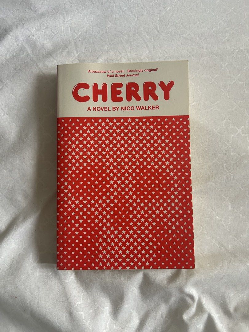 Cherry: A Novel by Nico Walker (Category: Storybooks) located in Quezon City. Submitted by aquariusmo0n (Listing ID 1464406417, Image 1). Description: like new & unread.